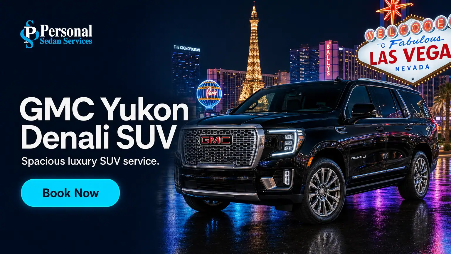 Book the GMC Yukon Denali SUV in Las Vegas with Personal Sedan Services