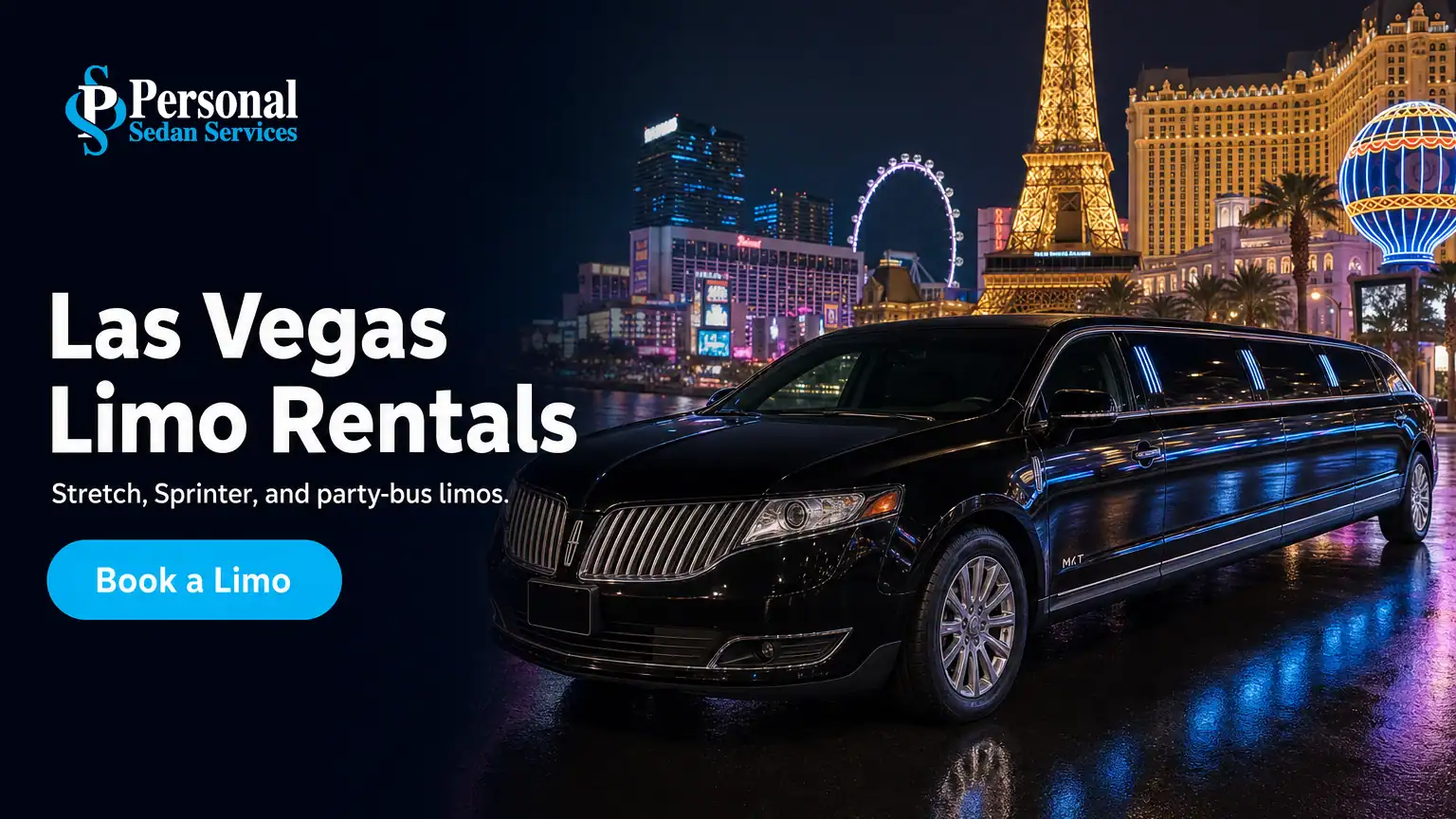 Book a Las Vegas limo rental with Personal Sedan Services